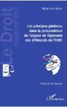 Mariem Aydi Ghozzi - Les principes généraux dans la jurisprudence de l'organe de règlement des différends de l'OMC