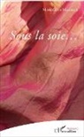 Marie Claire Mazeille - Sous la soie