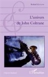 Roland Guillon - L'univers de John Coltrane
