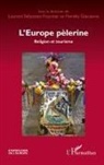 Laurent-Sébastie Fournier, Laurent-Sébastien Fournier, Fiorella Giacalone - L'Europe pèlerine