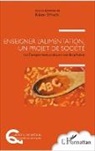 Kilien Stengel - Enseigner l'alimentation, un projet de société