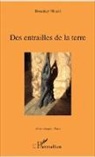 Rosemay Nivard - Des entrailles de la terre