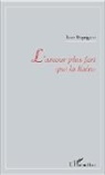 Rose Pequignot - L'amour plus fort que la haine