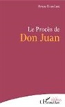 Bruno Tranchant - Le Procès de Don Juan