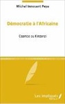 Michel Innocent Peya - Démocratie à l'africaine