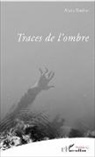 Alain Rivière - Traces de l'ombre