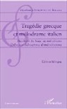 Gianfranco Stroppini De Focara - Tragédie grecque et mélodrame italien