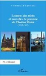 Jean-François Laplénie, Frédéri Teinturier, Frédéric Teinturier - Lectures des récits et nouvelles de jeunesse de Thomas Mann