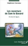 Stéphane Cerveau - Les racontars de Sam le Bavard