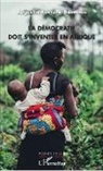 Augustin Ramazani Bishwende - La démocratie doit s'inventer en Afrique