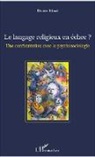 Denise Künzi - Le langage religieux en échec ?