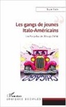 Suzie Guth - Les gangs de jeunes Italo-Américains