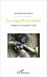Karl-Stéphan Bouthillette - Le yoga de la raison