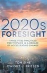 Dwight J Friesen, Dwight J. Friesen, Friesen J., Tom Sine, Sine Tom - 2020s Foresight