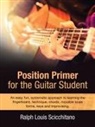 Ralph Louis Scicchitano - Position Primer for the Guitar Student