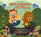 Troy Wilson, Troy/ Taylor Wilson, Edwardian Taylor - Goldibooks and the Wee Bear
