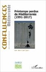 Collectif - Printemps perdus de Méditerranée (1991-2017)