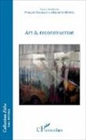 Alejandr Erbetta, Alejandro Erbetta, François Soulages - Art & reconstruction