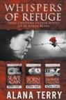 Alana Terry - Whispers of Refuge Box Set