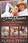 Alana Terry - Sweet Dreams Christian Romance (Books 1-3)