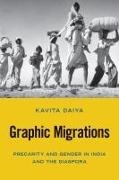 Kavita Daiya - Graphic Migrations - Precarity and Gender in India and the Diaspora