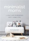 Diane Boden, Boden Diane - Minimalist Moms