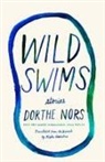 Dorthe Nors - Wild Swims
