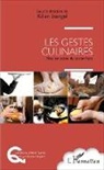 Kilien Stengel - Les gestes culinaires
