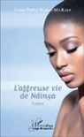 Ariane Prefna Mabiri-Ma-Kaya - Affreuse vie de Ndinga (L')