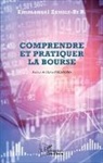 Emmanuel Zamble - Bi B, Emmanuel Zamble - Bi B. - Comprendre et pratiquer la bourse