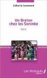 Zakaria Soumare - Un breton chez les Soninké
