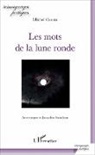 Michel Cosem - Les mots de la lune ronde