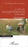 Adolphe-Dieumerci Bonyanga Bokele - Le défi de l'autodétermination africaine