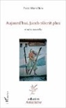 Pierre Morvilliers - Aujourd'hui, Jacob n'écrit plus