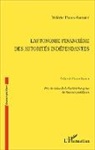 Valérie Palma-Amalric - L'autonomie financière des autorités indépendantes
