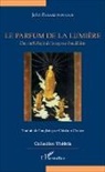 John Paraskevopoulos - Le parfum de la lumière