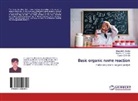 Yogesh O. Bhola, Khushbu K. Dodeja, Khushb K Dodeja, Khushbu K Dodeja, Khushbu K. Dodeja, Bhaves N Socha... - Basic organic name reaction