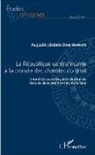Augustin Jérémie Doui-Wawaye - République centrafricaine à la croisée des chemins du droit (La)
