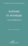 Raymond Bossut, Françoise Dorocq - Autisme et musique