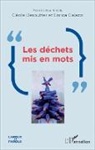Cécile Desoutter, Enric Galazzi, Enrica Galazzi - Les déchets mis en mots