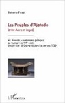 Roberto Pazzi - Les peuples d'Ajatado (entre Accra et Lagos)