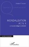 Roland Fitoussi - Mondialisation Acte II