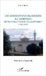 Souley Mane - Les associations islamiques au Cameroun