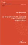 Jean-Alexis Mfoutou - Les mots de l'amour et de la sexualité en Afrique francophone et subsaharienne