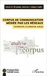 Gudrun Ledegen, Ciara Wigham, Ciara R. Wigham - Corpus de communication médiée par les réseaux