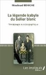 Mouloud Behiche - La légende kabyle du bélier blanc