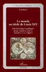 Paul Massé - Le monde au siècle de Louis XIV