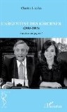 Charles Lancha - L'Argentine des Kirchner (2003-2015)