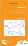 Alain Franck - Les itinéraires de notre gastronomie
