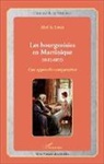 Abel A Louis, Abel A. Louis - Les bourgeoisies en Martinique (1802-1852)